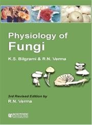 9788172336882: Physiology of Fungi [Sep 01, 2011] Bilgrami, K. S.