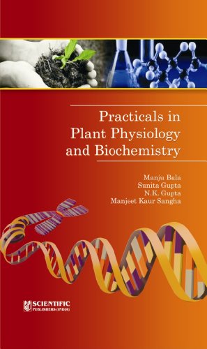 Practicals Plant and Biochemistry [Hardcover] [Jan 01, 2013] Bala, M. - Bala, M.: - AbeBooks