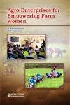 Imagen de archivo de Agro Enterprises for Empowering Farm Women a la venta por Books Puddle