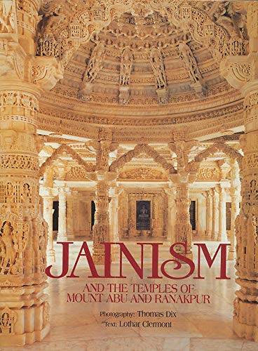 Stock image for Jainism and the temples of Mount Abu and Ranakpur for sale by Nicholas J. Certo
