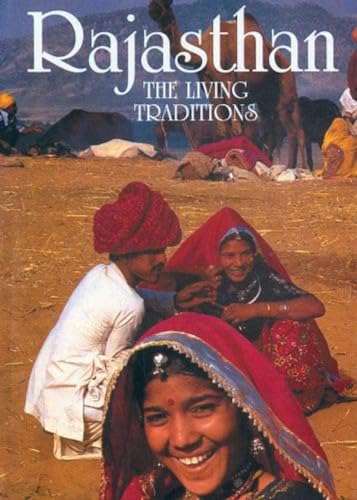 Beispielbild fr Rajasthan The Living Traditions zum Verkauf von WorldofBooks