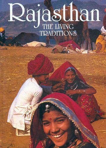 9788172340315: Rajasthan: The Living Traditions