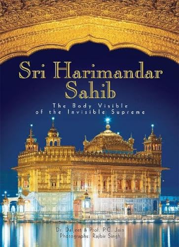 Stock image for Shri Harmandar Sahib: The Body Visible of the Invisible Supreme [Dec 01, 2006] Singh, Dr. Dalijeet and Jain, P. C. for sale by GF Books, Inc.