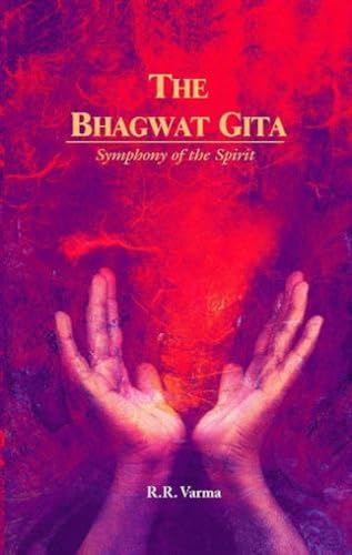 Beispielbild fr The Bhagwat Gita Symphony of the Spirit zum Verkauf von medimops