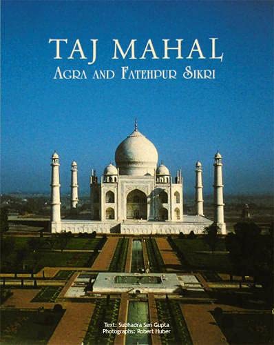 Imagen de archivo de Taj Mahal: Agra And Fatehpur Sikri a la venta por St Vincent de Paul of Lane County