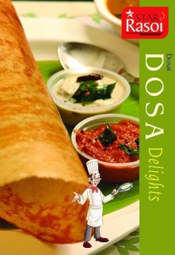 Beispielbild fr Dosa Delights [Dec 01, 2010] Rasoi Star zum Verkauf von Books Unplugged