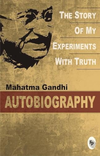 Stock image for The Story of My Experiments with Truth: An Autobiography: Deluxe Hardbound Edition for sale by GF Books, Inc.