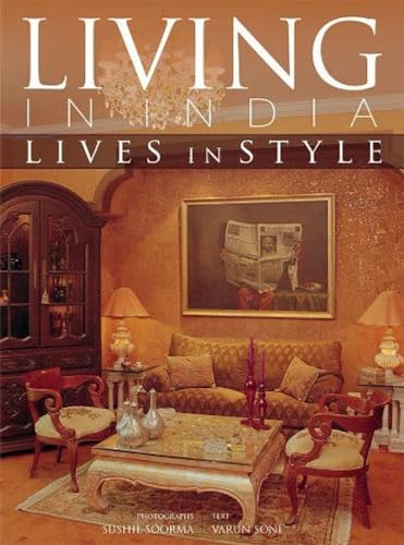9788172343552: Living in India: Lives in Style