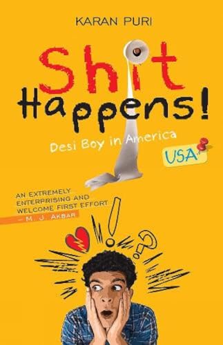 9788172343897: Shit Happens!: Desi Boy in America