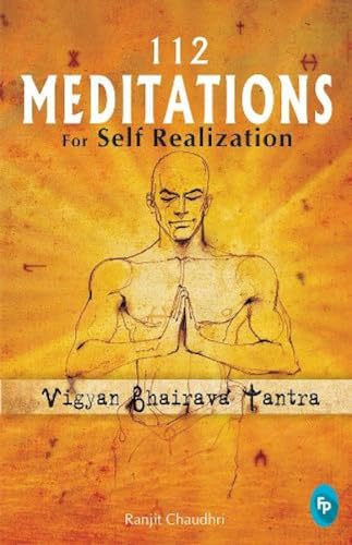 9788172344917: 112 Meditations for Self Realization: Vigyan Bhairava Tantra