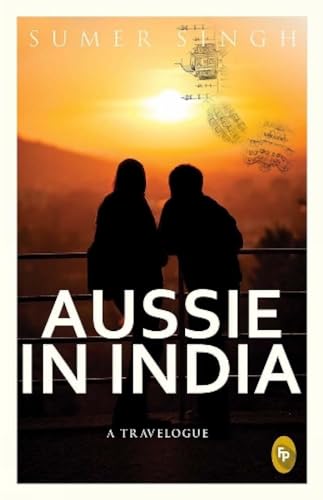 9788172344948: Aussie in India: A Travelogue
