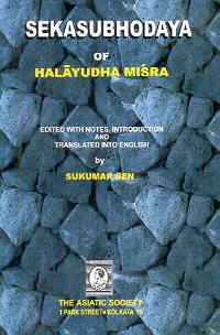 Stock image for Sekasubhodaya of Halayudha Misra for sale by Books Puddle