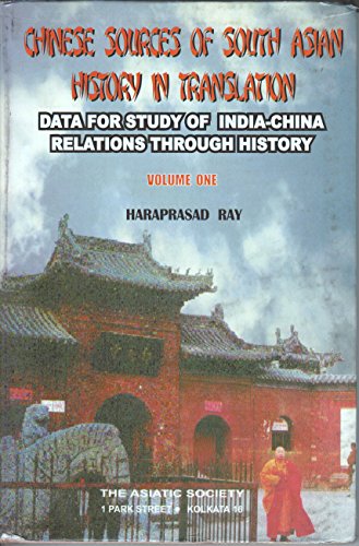 9788172361518: Chinese Sources of South Asian History in Translation: Volume 1: Data for Study of India-China Relations Through History