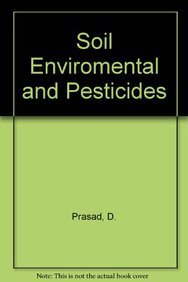 Stock image for Soil Environment and Pesticides for sale by Vedams eBooks (P) Ltd