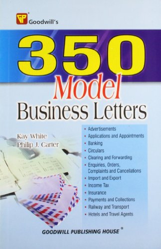 350 Model Business Letters (9788172450441) by Kay White Philip J. Carter