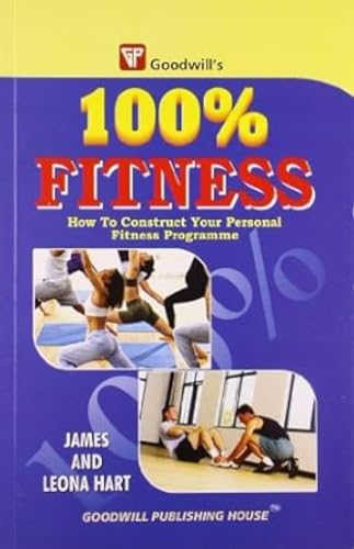 100% Fitness (9788172450816) by Leona Hart James And Leona Hart James Hart