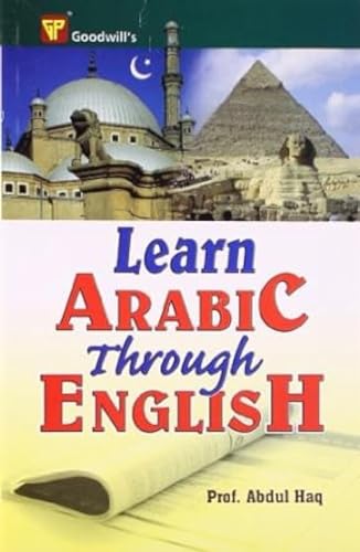 9788172450984: Learn Arabic Through English