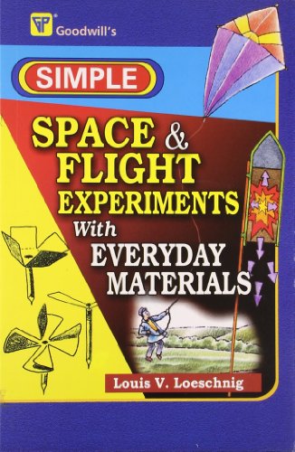 Beispielbild fr Simple Space & Flight Experiments with Everyday Materials zum Verkauf von Books Puddle
