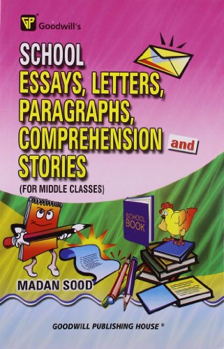 9788172454159: School Essays, Letters, Paragraphs, Comprehension And Stories (For Middle Classes)