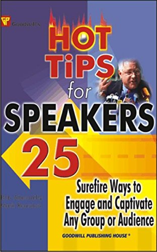 Beispielbild fr Hot Tips for Speakers: 25 Surefire Ways to Engage and Captivate Any Group or Audience zum Verkauf von medimops