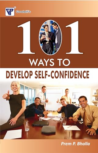 Imagen de archivo de 101 Ways to Develop Self Confidence a la venta por WorldofBooks