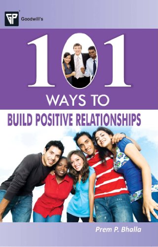 9788172455170: 101 Ways to Build Positive Relationships