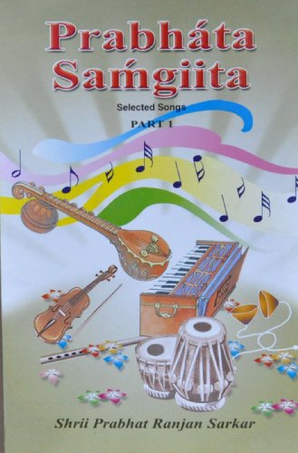 Beispielbild fr Prabhata Samgiita; The Lyrics and Their English Renderings (Selected Songs Part 1) zum Verkauf von ThriftBooks-Dallas