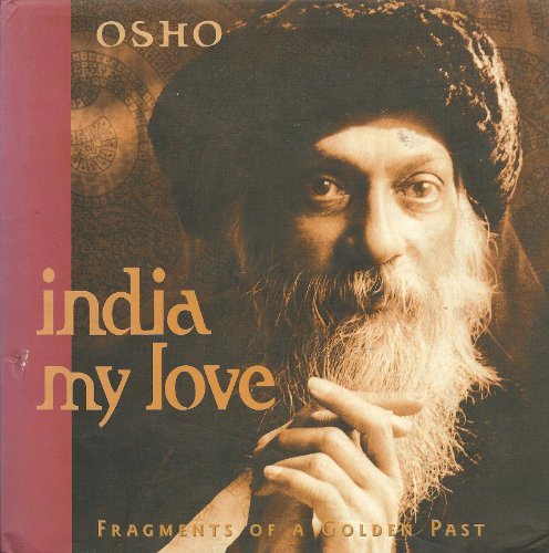 9788172610067: India my love: Fragments of a golden past