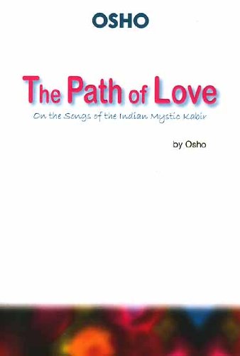 9788172610753: Path of Love: Commentaries on the Songs of Kabir
