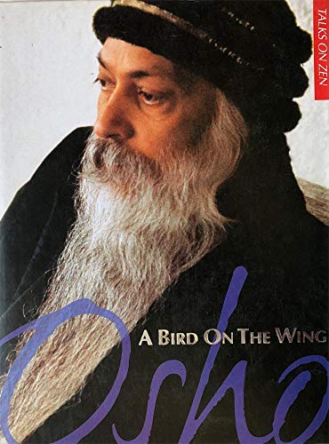 Imagen de archivo de A Bird on the Wing: Talks on Zen a la venta por Bookmans