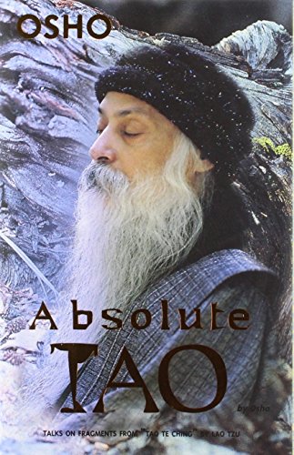 9788172611484: Absolute Tao: Talks on Fragments from "Tao Te Ching" by Lao Tzu