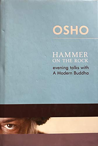 9788172611774: Hammer on the Rock: Evening Talks with a Modern Buddha
