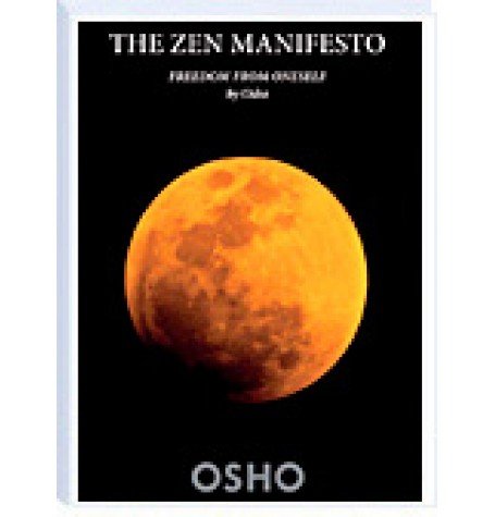 The Zen Manifesto: Freedom From Oneself (9788172612139) by Osho