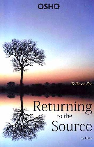 Returning to the Source Talks on Zen