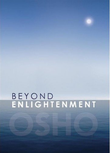 Beyond Enlightenment (9788172612405) by Osho