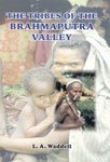 Imagen de archivo de The Tribes of the Brahmaputra Valley : A Contribution on their Physical Types and Affinities a la venta por Books Puddle