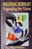 Imagen de archivo de Educational Technology: Expanding Our Vision a la venta por Books in my Basket