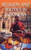 Stock image for Religion & Politics in Indonesia for sale by dsmbooks