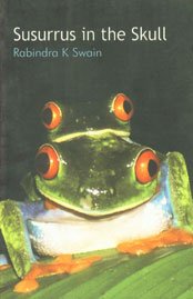 9788172733995: Susurrus in the Skull- Poems [Sep 19, 2013] R. K. Swain