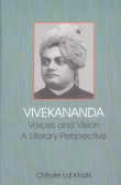 Stock image for Vivekananda Voices And Vision: A Literary Perspective for sale by Books in my Basket