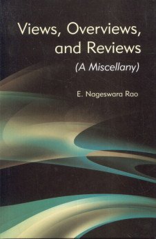 9788172735395: Views, Overviews And Reviews (a Miscellany)