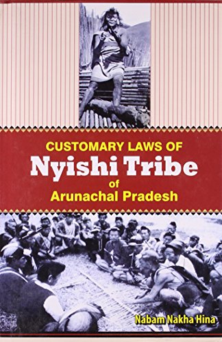 Stock image for Customary Laws of Nyishi Tribe of Arunachal Pradesh for sale by Yak and Yeti Books