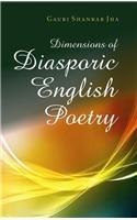 Dimensions of Diasporic English Poetry (9788172737092) by Jha; G.