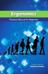 Stock image for Ergonomics: Practical Mannual For Beginners for sale by Books in my Basket