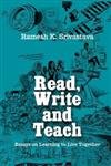 Beispielbild fr Read Write And Teach: Essays On Learning To Live Together zum Verkauf von Books in my Basket