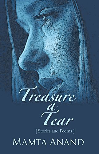 Stock image for Treasure A Tear: Stories And Poems for sale by Books in my Basket