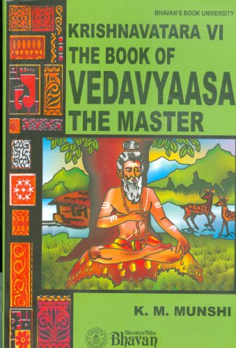 Stock image for Krishnavatara Vi : The Book Fo Vedavyaasa The Master for sale by Books in my Basket