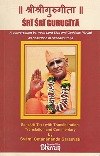 Stock image for Sri Sri Gurugita: A Conversation Between Lord Siva and Goddess Parvati as Described in Skandapurana (Sanskrit Text with Transliteration, Translation and Commentary) for sale by Books Puddle