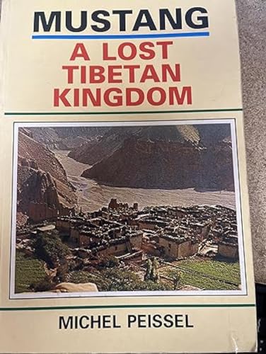 9788173030086: Mustang: A Lost Tibetan Kingdom