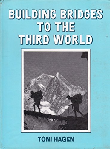 9788173030291: Building Bridges to the Third World: Nepal, 1950-1992